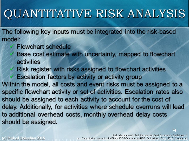 74 The following key inputs must be integrated into the risk-based model: Flowchart schedule